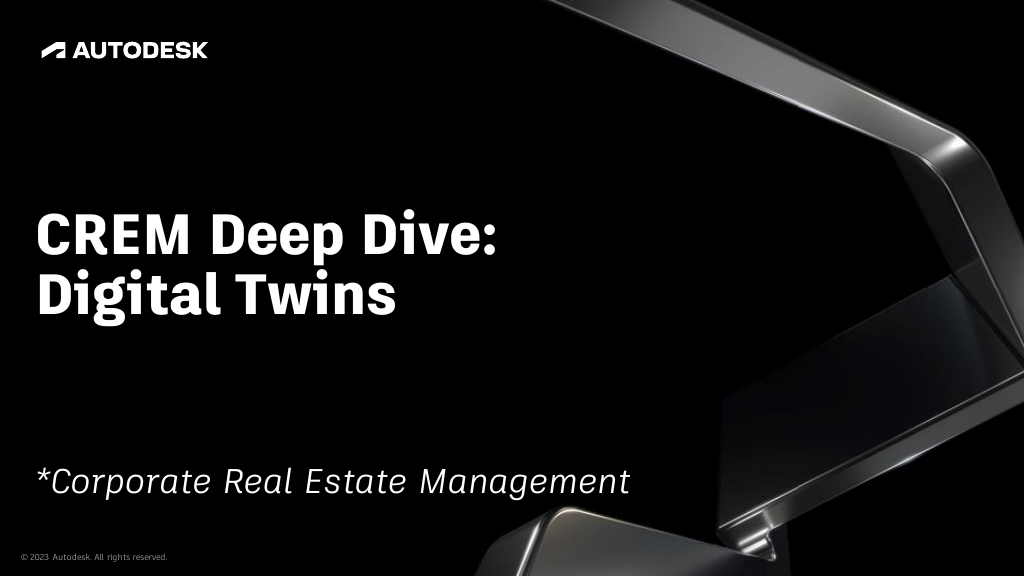 CREM Deep Dive Digital Twins Autodesk