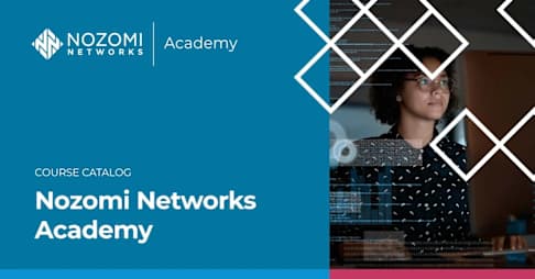 Nozomi Networks Academy | Course Catalog