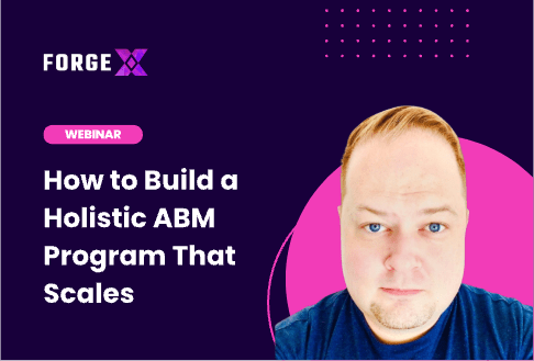 🎥 How to Build a Holistic ABM Program that Scales