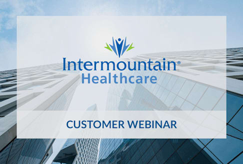 Intermountain Healthcare Redefines what Identity and Access Means
