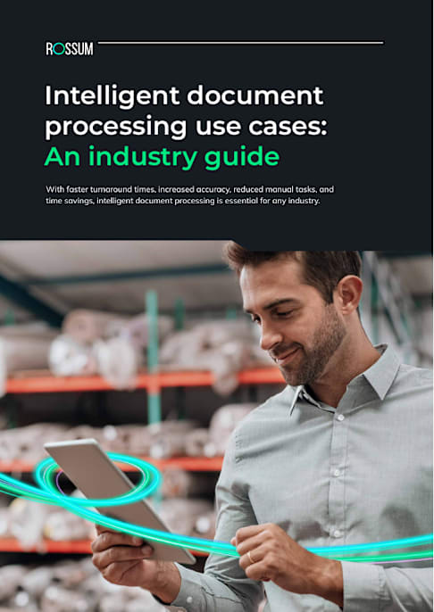 Intelligent Document Processing Use Cases: An Industry Guide