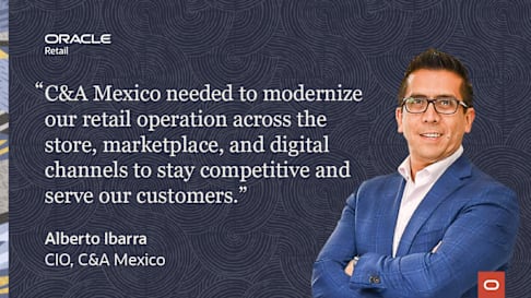 C&A Mexico Modernizes Operations with Oracle