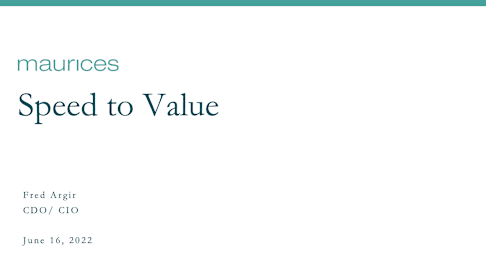 Maurices: Speed to Value