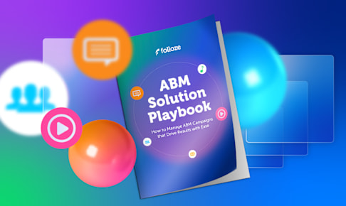ABM Solution Playbook - How to manage ABM campaigns that drive results with ease