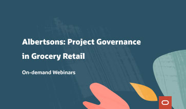 On-demand Webinar: Albertsons - Project Governance in Grocery Retail