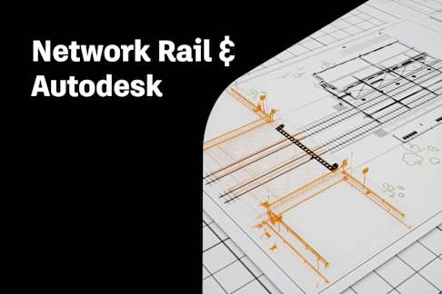 How Network Rail and Autodesk enabled integration of a Digital Enablement Program