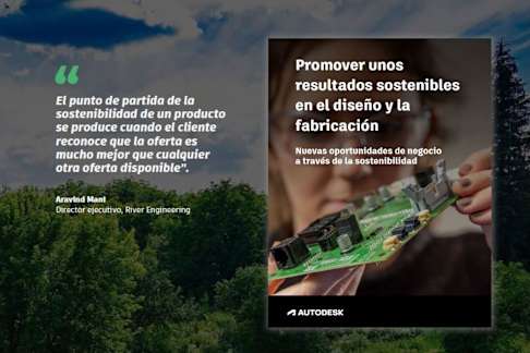 Promover unos resultados sostenibles en el diseño y la fabricación
