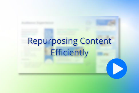 Content Strategy - Reusing and Repurposing