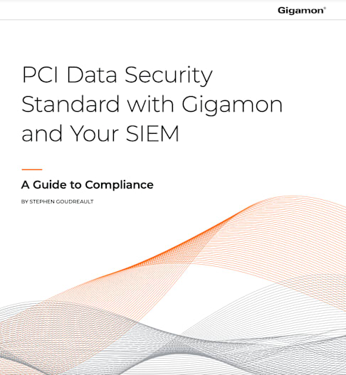 PCI Data Security Standard with Gigamon and Your SIEM