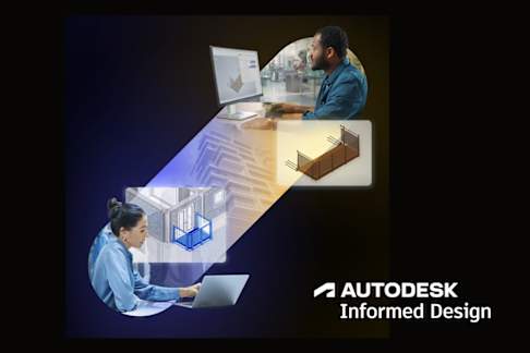 Autodesk Informed Design verbindet Design und Fertigung vom ersten Tag an