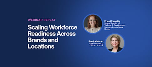 Scaling Workforce Readiness Across Brands and Locations