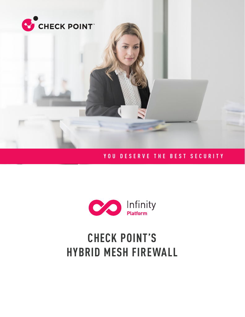 Hybrid Mesh Firewall And The Check Point Infinity Platform Check Point Software