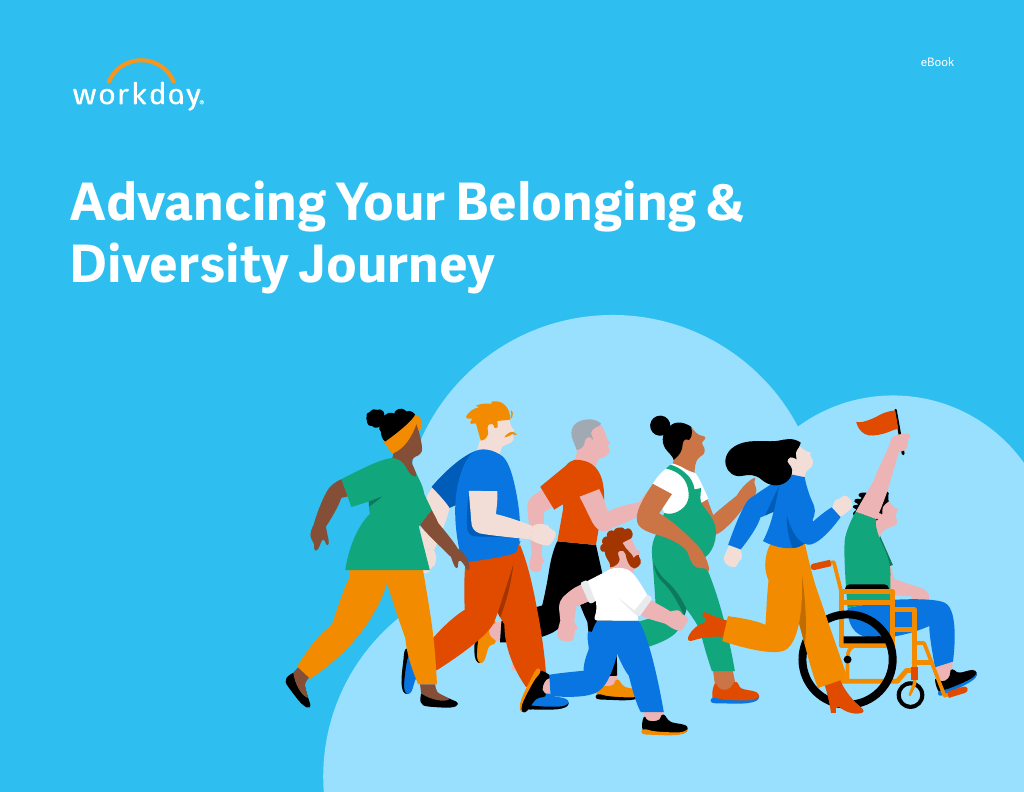 Advancing Your Belonging Diversity Journey Workday Advancing Your Belonging Diversity Journey Workday