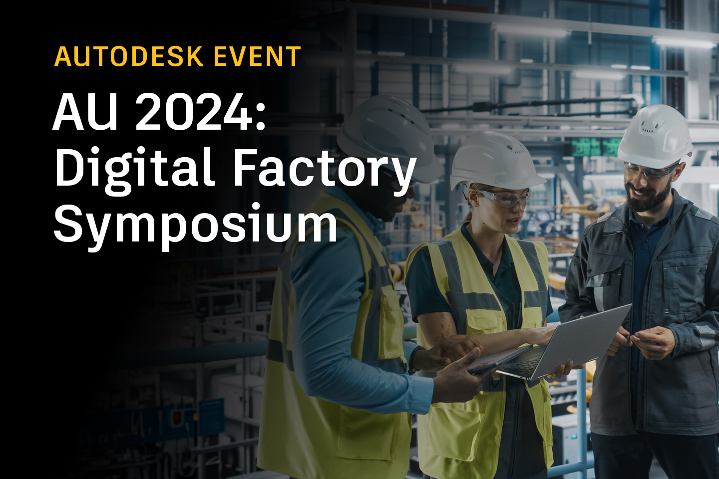 OCT 16, 2024 San Diego, USA Digital Factory Symposium at AU 2024